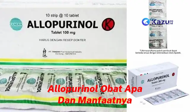 Manfaat Allopurinol yang Jarang Diketahui dan Menakjubkan