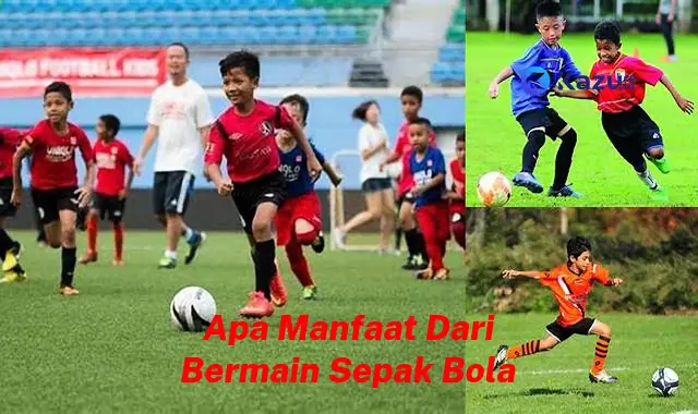 Temukan 10 Manfaat Sepak Bola yang Jarang Diketahui