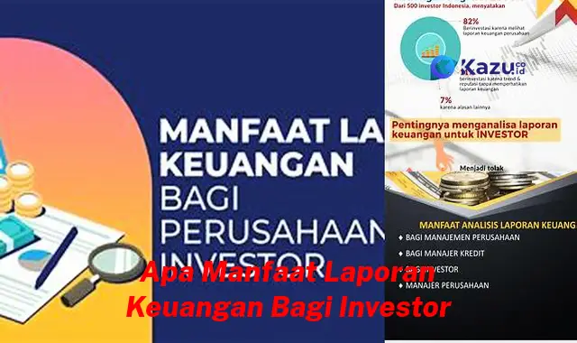 Temukan 7 Manfaat Laporan Keuangan Bagi Investor yang Jarang Diketahui, Harus Kamu Intip!