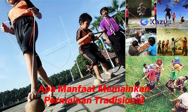 10 Manfaat Permainan Tradisional yang Jarang Diketahui