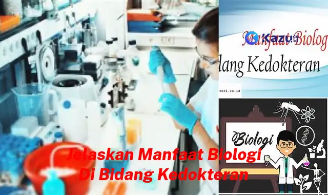 Temukan 7 Manfaat Biologi di Bidang Kedokteran yang Jarang Diketahui!