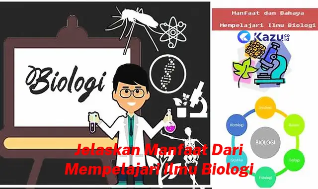 5 Manfaat Pelajari Biologi yang Jarang Diketahui