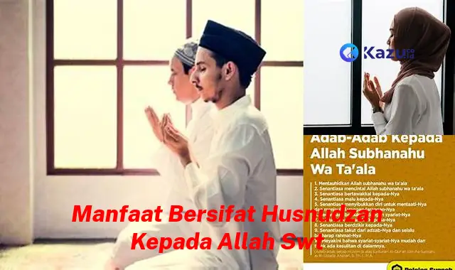 Temukan 7 Manfaat Bersifat Husnudzan pada Allah SWT yang Jarang Diketahui