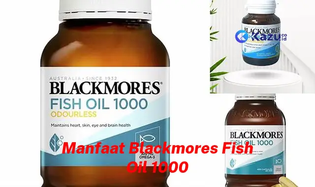 Ungkap Manfaat Blackmores Fish Oil 1000 yang Jarang Diketahui