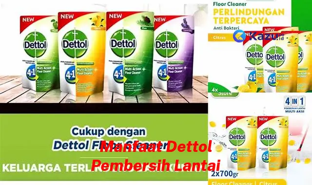 Temukan Manfaat Dettol Pembersih Lantai yang Jarang Diketahui, Harus Kamu Intip!