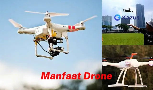 Temukan Manfaat Drone yang Jarang Diketahui dan Bikin Tercengang