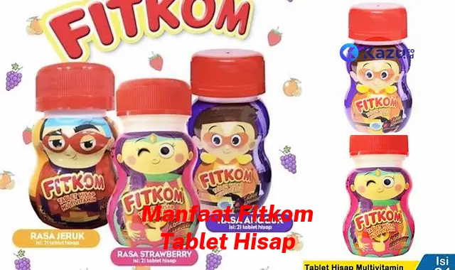 Temukan 7 Manfaat Fitkom Tablet Hisap yang Bikin Kamu Penasaran