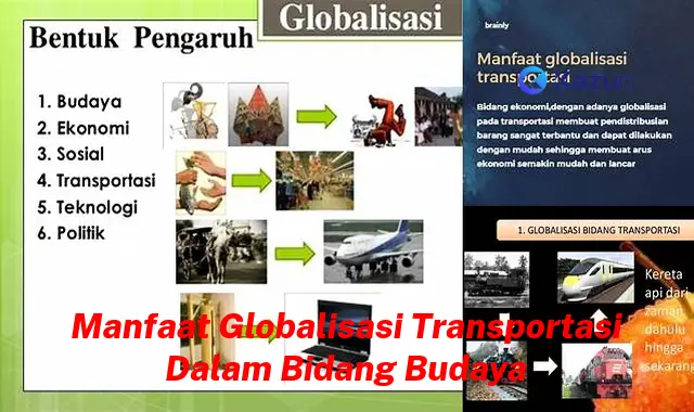 Temukan Manfaat Globalisasi Transportasi yang Jarang Diketahui dalam Bidang Budaya