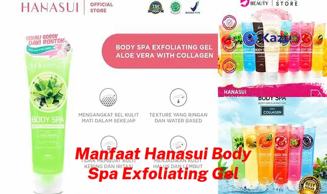 Temukan 7 Manfaat Hanasui Body Spa Exfoliating Gel yang Harus Kamu Intip