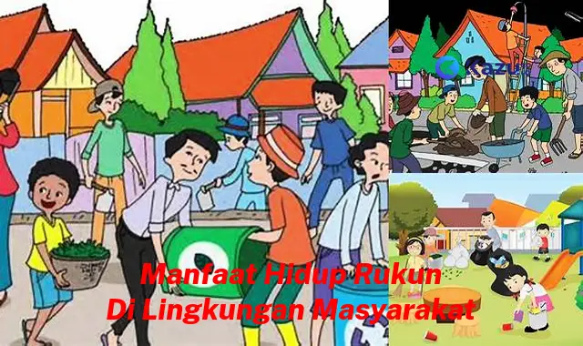 Ketahui 7 Manfaat Hidup Rukun di Lingkungan Masyarakat yang Jarang Diketahui