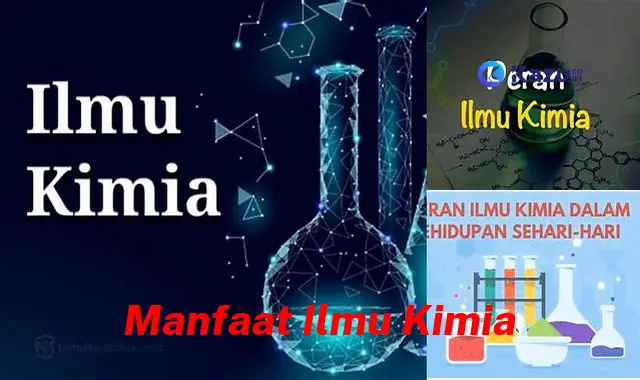 Temukan Manfaat Ilmu Kimia yang Jarang Diketahui