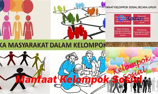 Temukan Manfaat Kelompok Sosial yang Jarang Diketahui