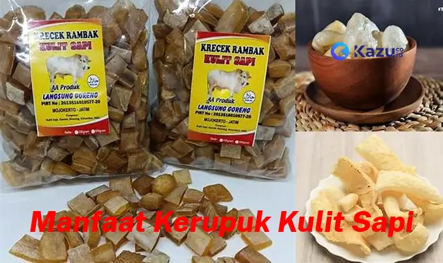 Temukan Manfaat Kerupuk Kulit Sapi yang Jarang Diketahui