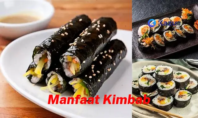 Temukan 7 Manfaat Kimbab Jarang Diketahui yang Bikin Kamu Penasaran