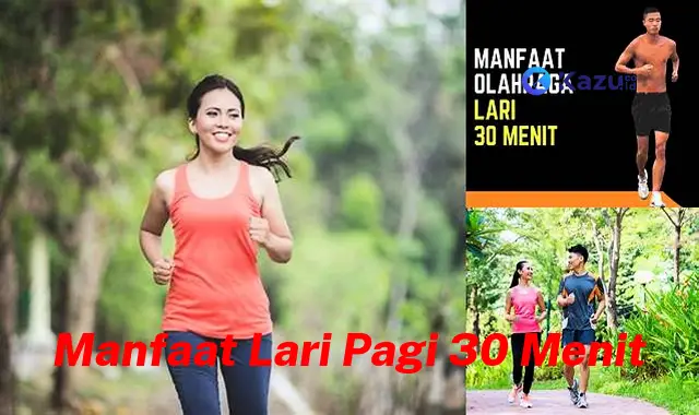 Kenali 7 Manfaat Lari Pagi 30 Menit yang Jarang Diketahui dan Harus Kamu Intip!