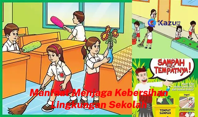 Temukan 10 Manfaat Jaga Kebersihan Sekolah yang Jarang Diketahui