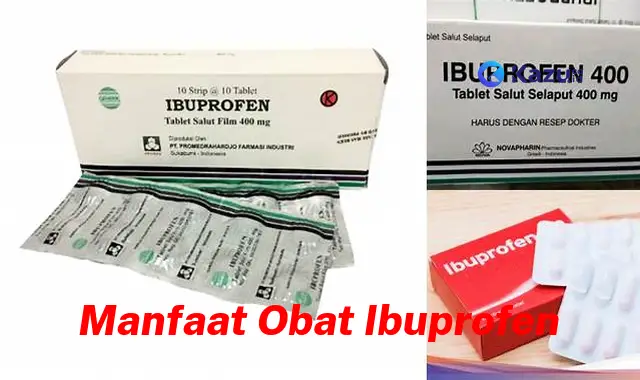 Temukan Manfaat Obat Ibuprofen yang Belum Anda Ketahui!