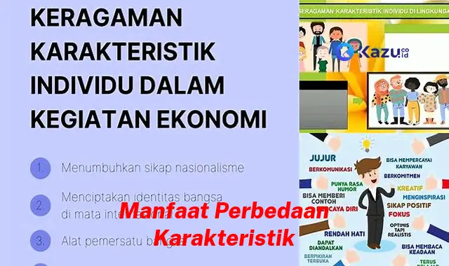 Temukan Manfaat Perbedaan Karakteristik yang Anda Harus Tahu