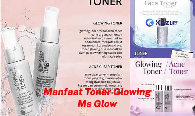 Manfaat Toner Glowing MS Glow yang Jarang Diketahui