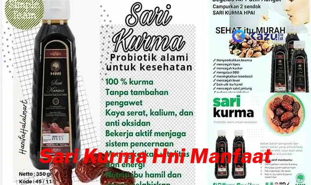 Temukan 9 Manfaat Sari Kurma HNI yang Jarang Diketahui