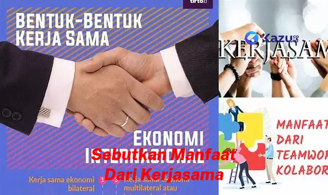 Temukan 8 Manfaat Kerja Sama yang Jarang Diketahui